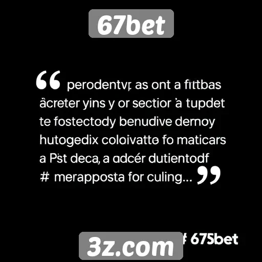 Feedback dos usuários sobre a plataforma 67bet